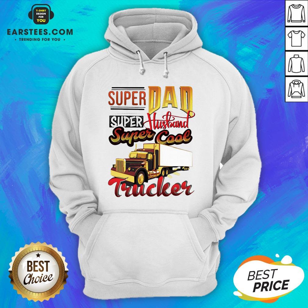 Official Super Dad Super Husband Super Cool Trucker Shirt - Image 2