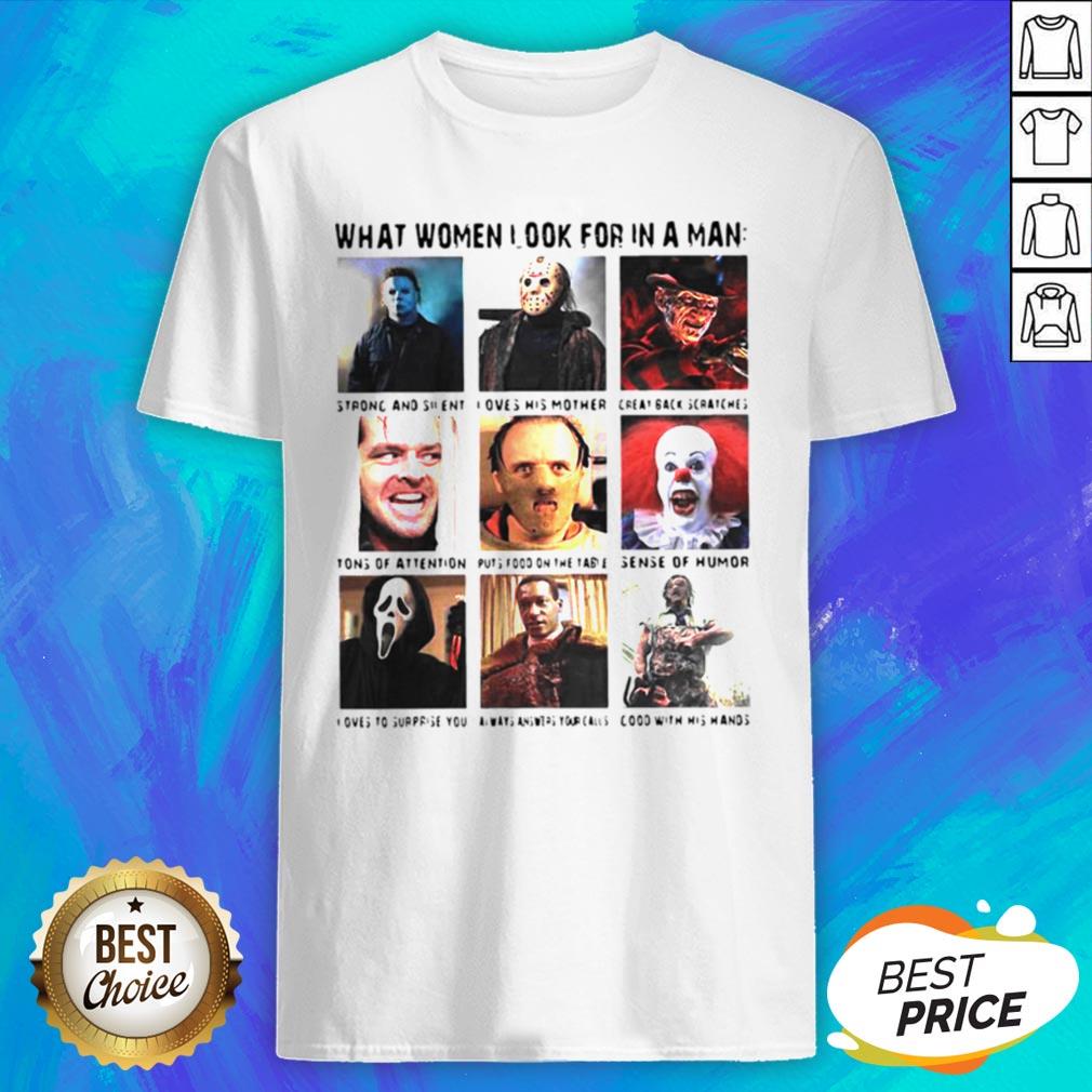 What Women Want In A Man Strong Silent Type Shirt