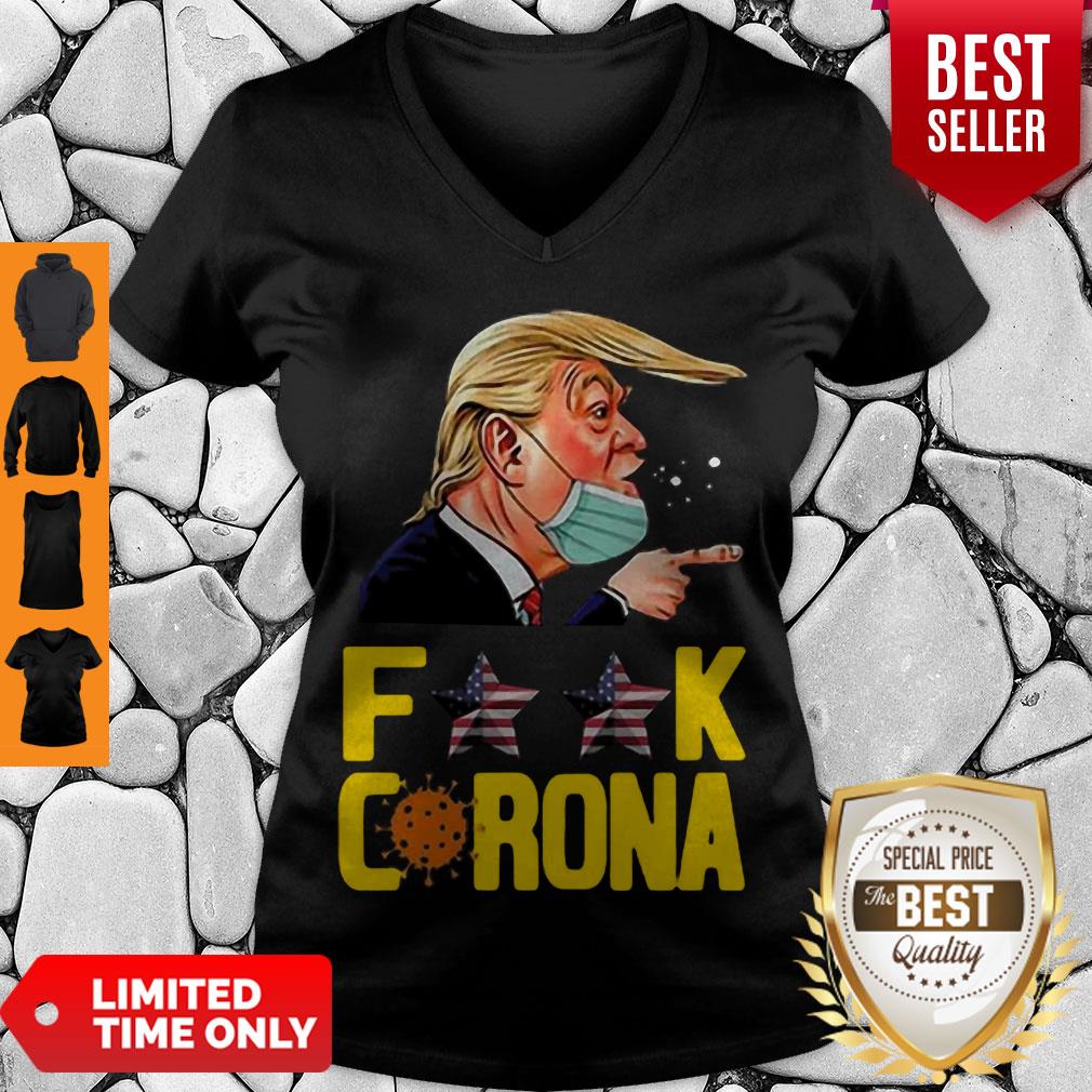 Pretty Donald Trump Fuck Corona Shirt - Image 5