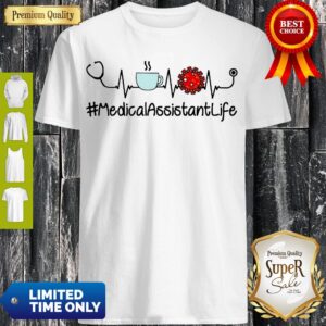 Top Heartbeat Coffee And Coronavirus MedicalAssistantLife Shirt