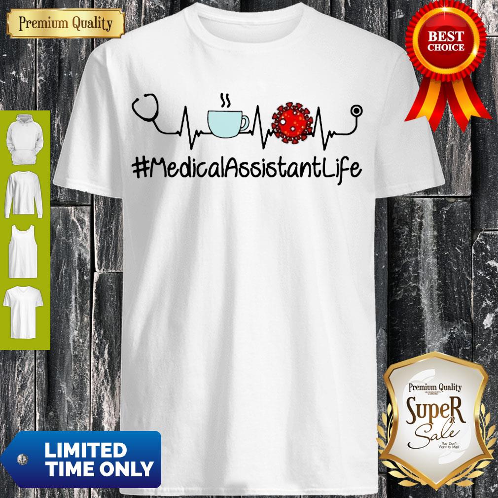 Top Heartbeat Coffee And Coronavirus MedicalAssistantLife Shirt
