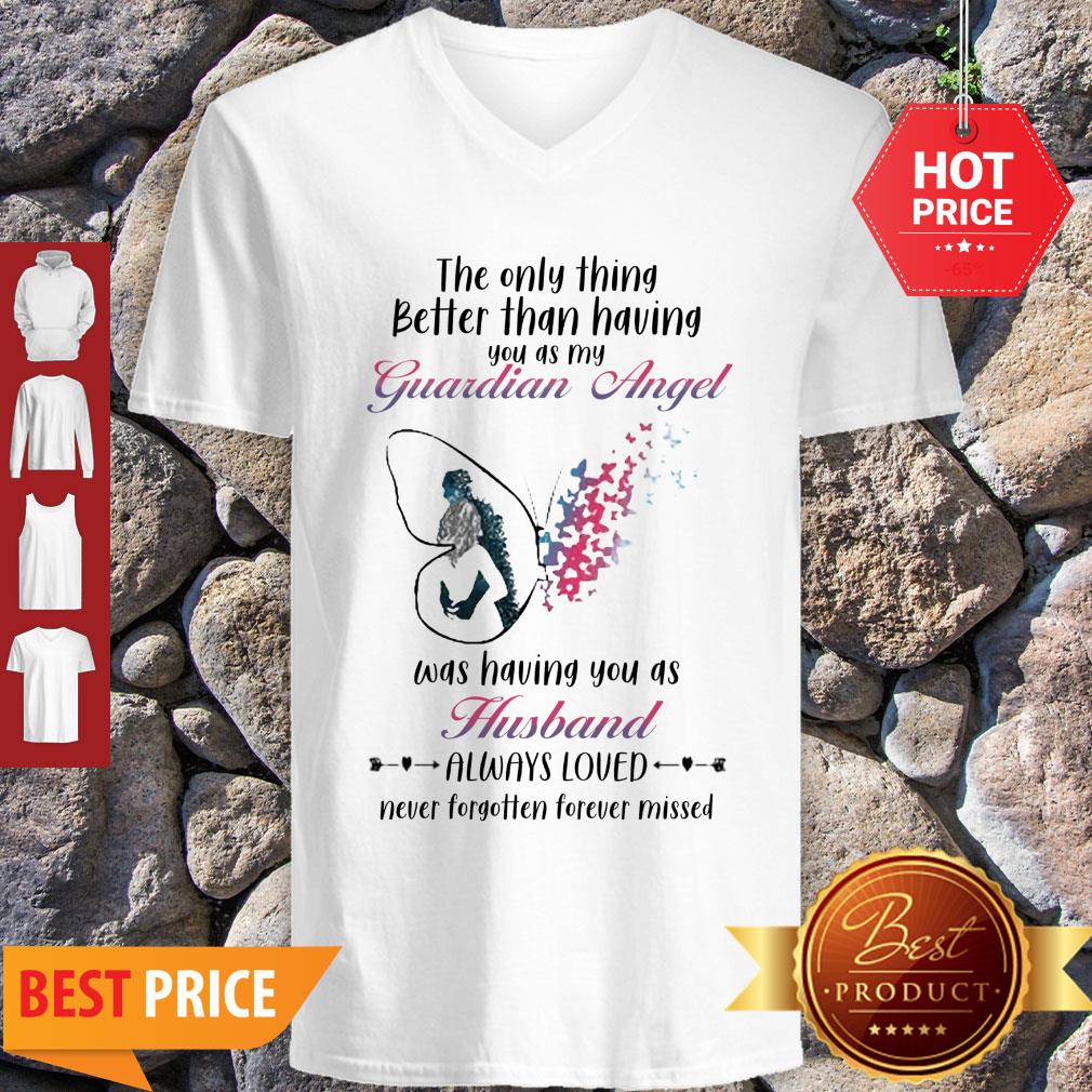 Butterfly The Only Thing Better Than Having You As My Guardian Angel Husband Shirt - Image 3