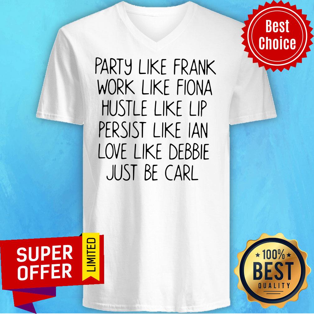 Top Party Like Frank Work Like Fiona Shirt - Image 4