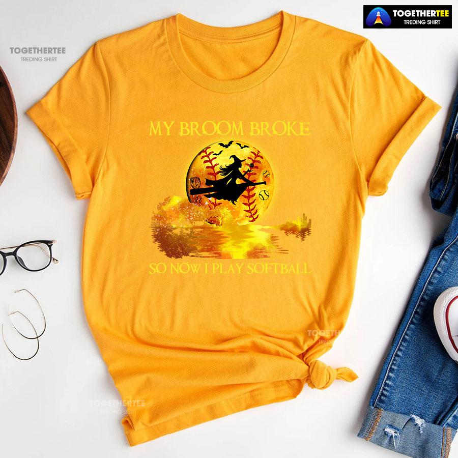 My Broom Broke So Now I Play Softball Witch And Softball T-Shirt - Image 10