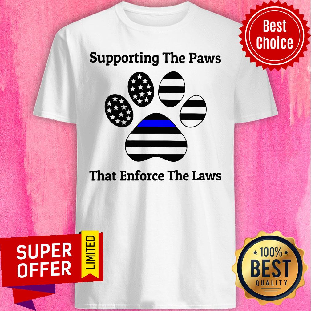 Supporting The Paws That Enforce The Laws American Flag Shirt