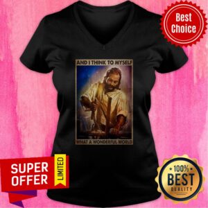 Alternative view of Top Jesus And I Think To Myself What A Wonderful World Shirt