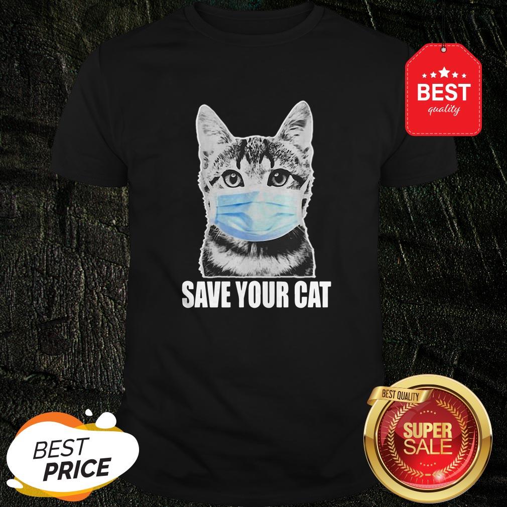 Nice Save Your Cat Coronavirus Shirt