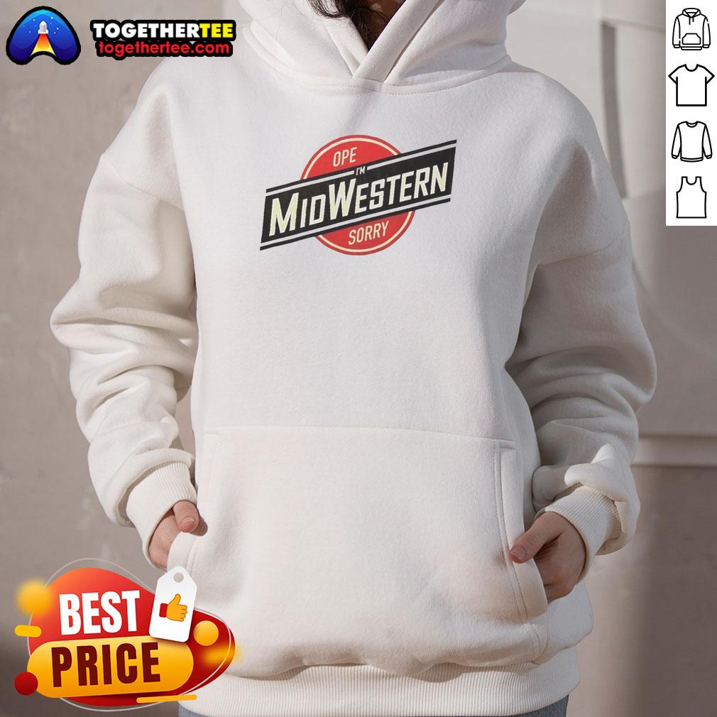 Awesome OPE I'm Midwestern Sorry T-Shirt - Image 2