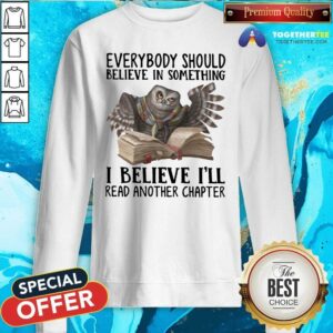 Alternative view of Pretty I Believe I Will Read Another Chapper Owl Shirt