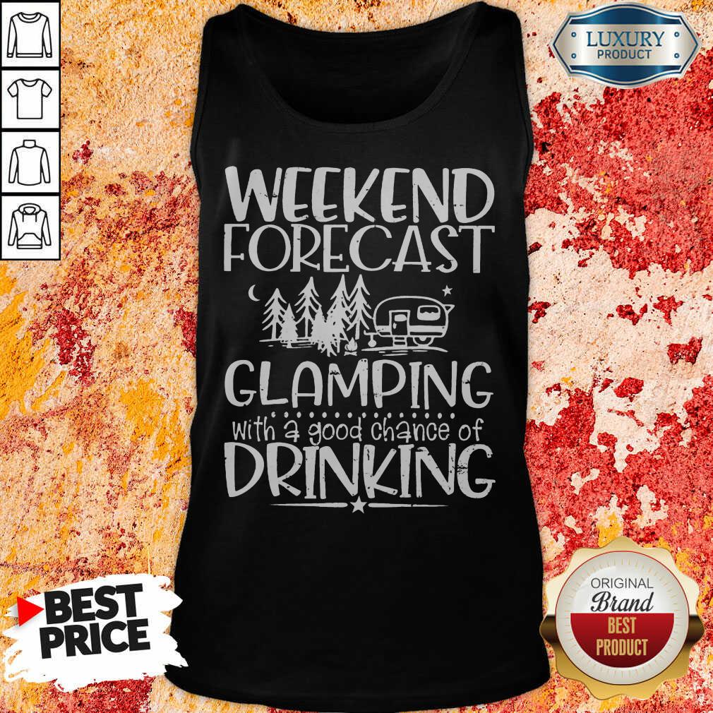 Weekend Forecast Glamping Drinking Shirt - Image 2