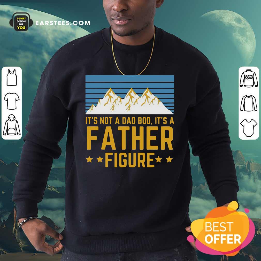 It’s Not A Dad Bod It’s A Father Figure Mountain Shirt - Image 3