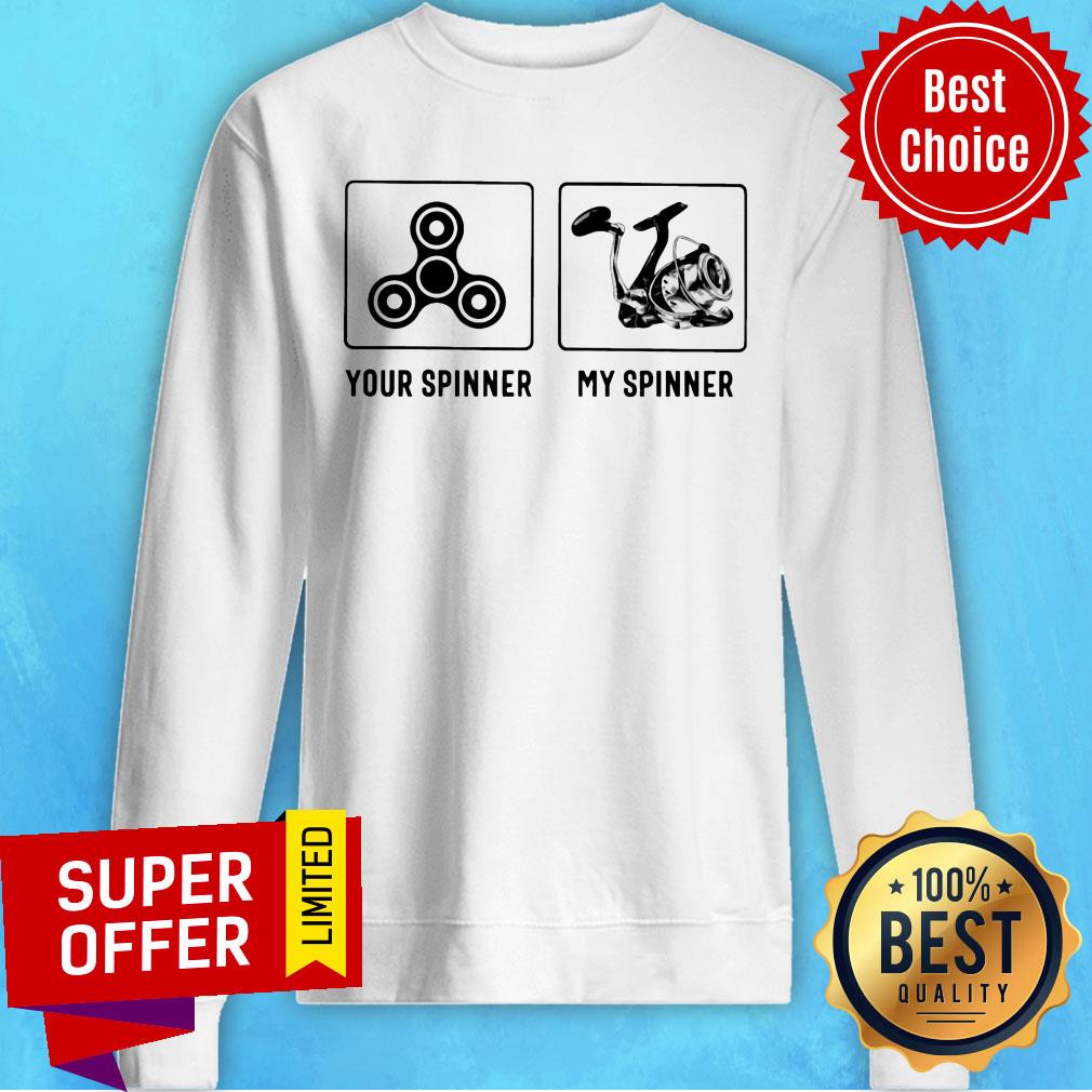 Nice Your Spinner My Spinner Shirt - Image 4