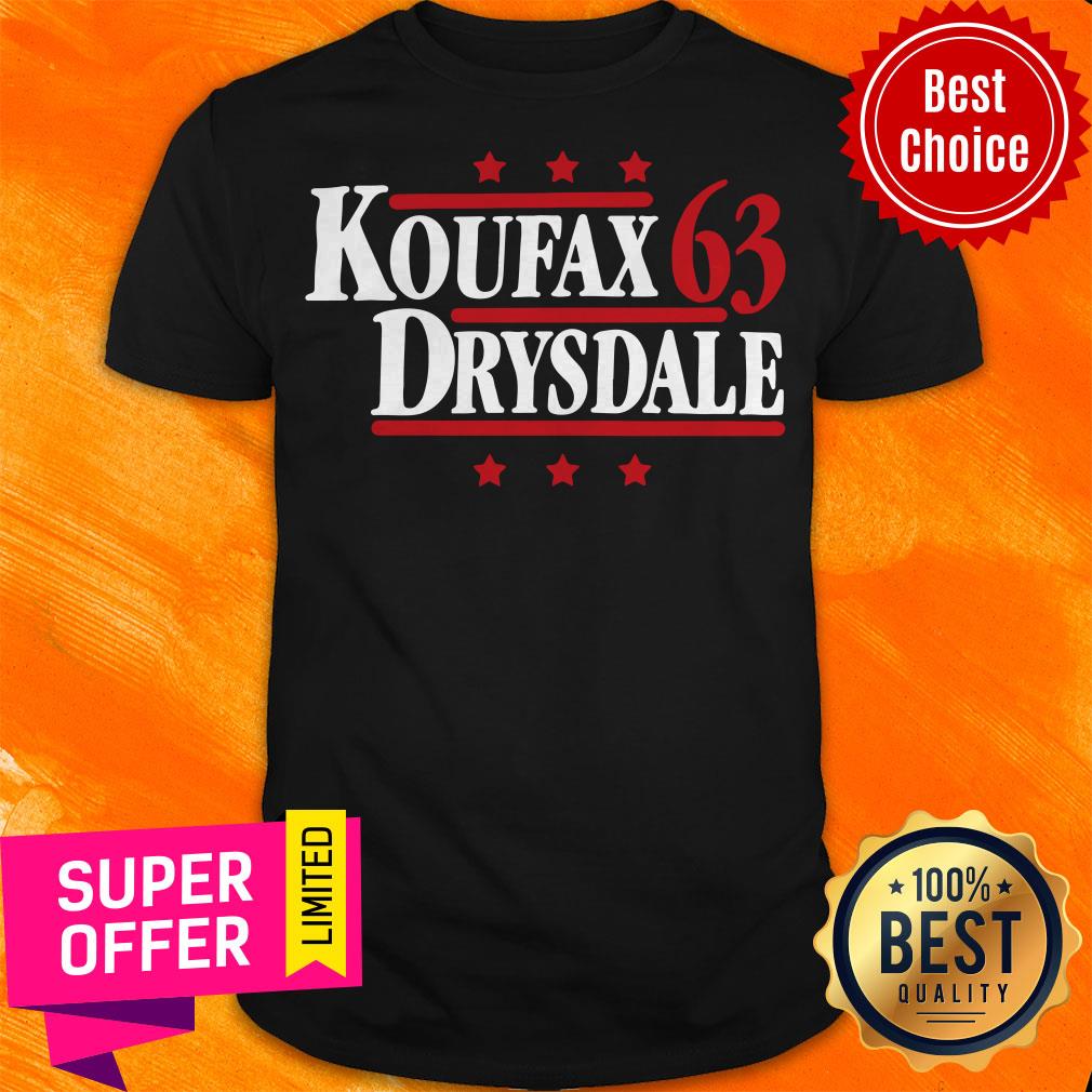 Koufax Drysdale 63 Los Angeles Dodgers Baseball Legends Political Campaign Parody Shirt