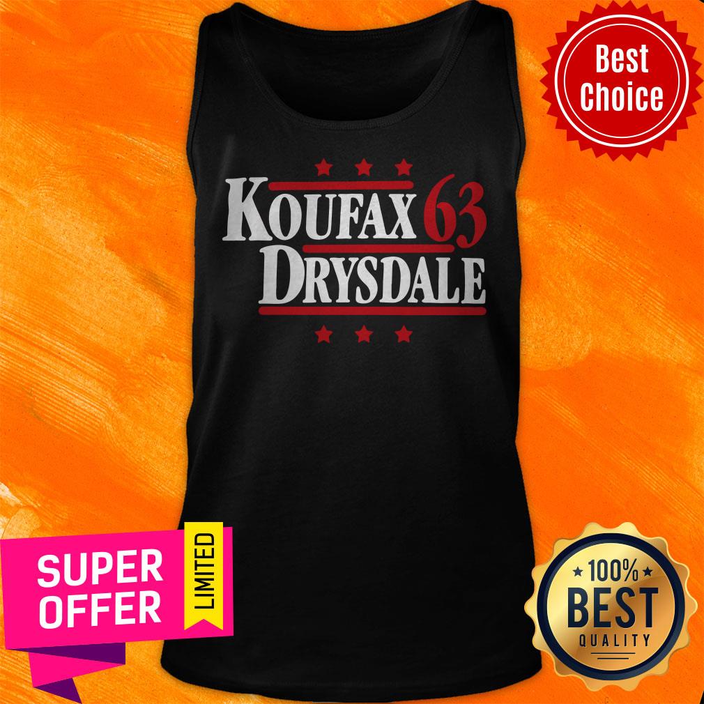 Koufax Drysdale 63 Los Angeles Dodgers Baseball Legends Political Campaign Parody Shirt - Image 4