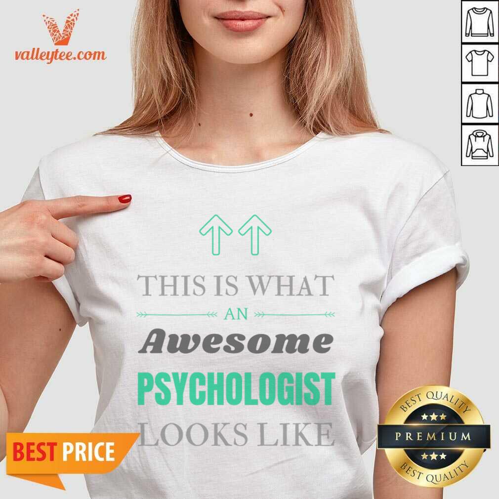 This Is What An Awesome Psychologist Looks Like Shirt - Image 5