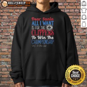 Alternative view of Official Dear Santa All I Want Is For The Los Angeles Clippers To Win The Championship T-Shirt