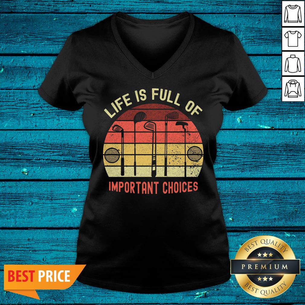 Happy Life Is Full Of Important Choices Golf Shirt - Image 4