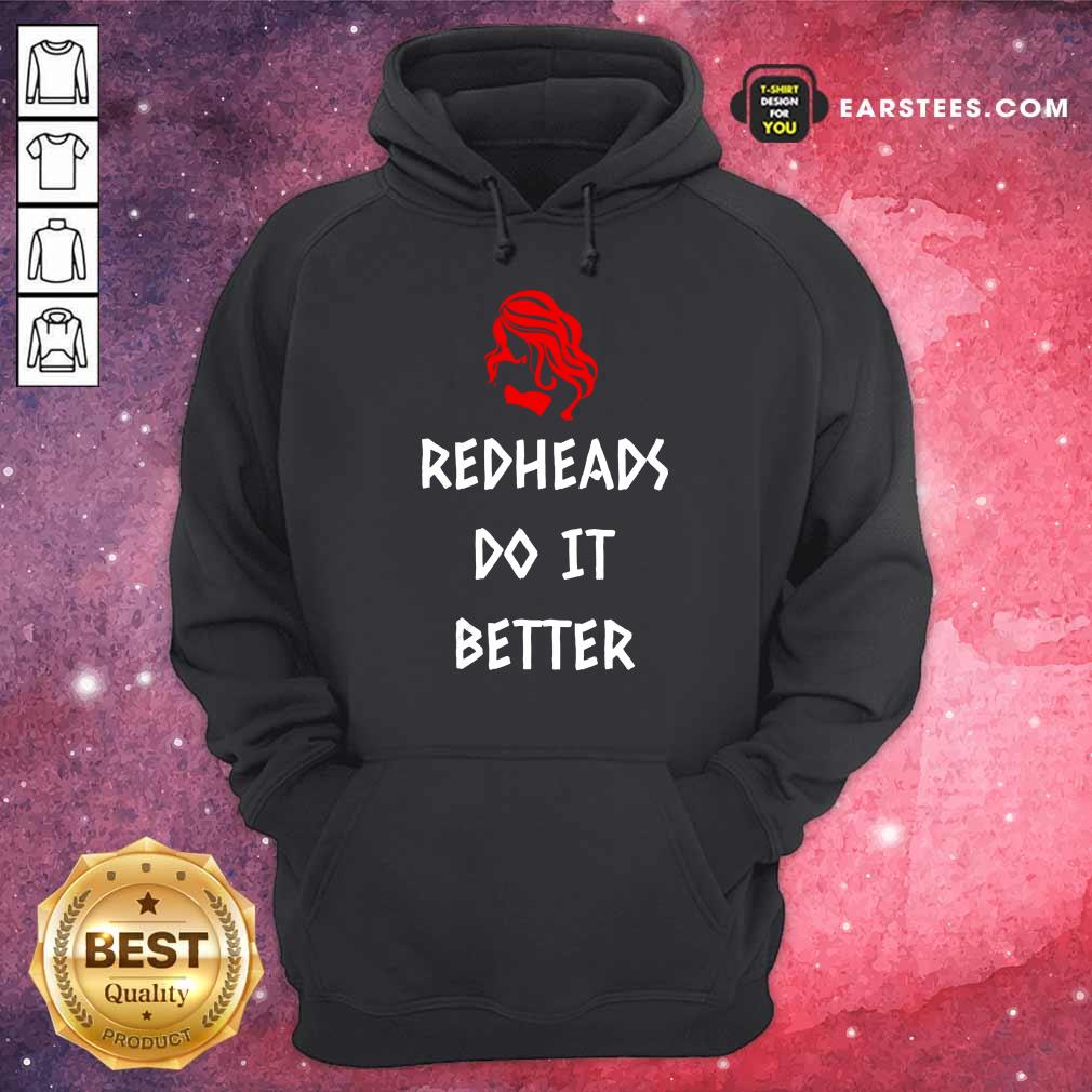 Nice Redheads Do It Better Girl Shirt - Image 4