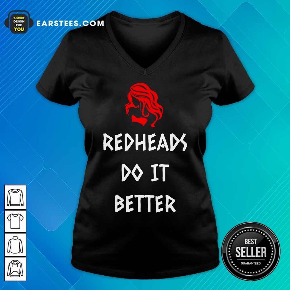 Nice Redheads Do It Better Girl Shirt - Image 5