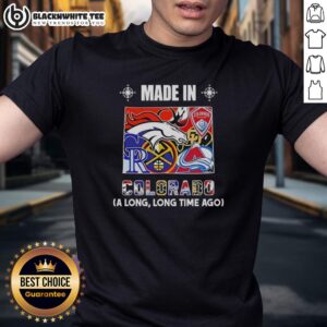 Good Made In Colorado A Long Long Time Ago State Mashup Logo Teams T-Shirt