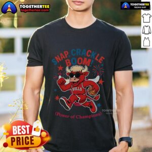 Original Chicago Bulls Snap Crackle Boom Power Of Champions Indepencence Day T-Shirt