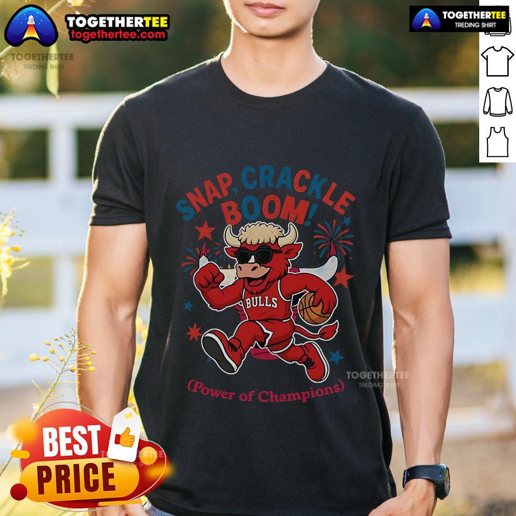 Original Chicago Bulls Snap Crackle Boom Power Of Champions Indepencence Day T-Shirt