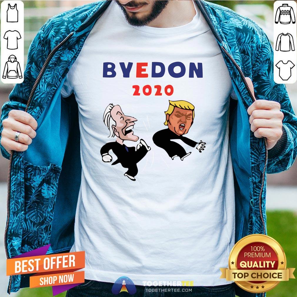 Funny Joe Biden Kicking Trump ByeDon 2020 President Shirt