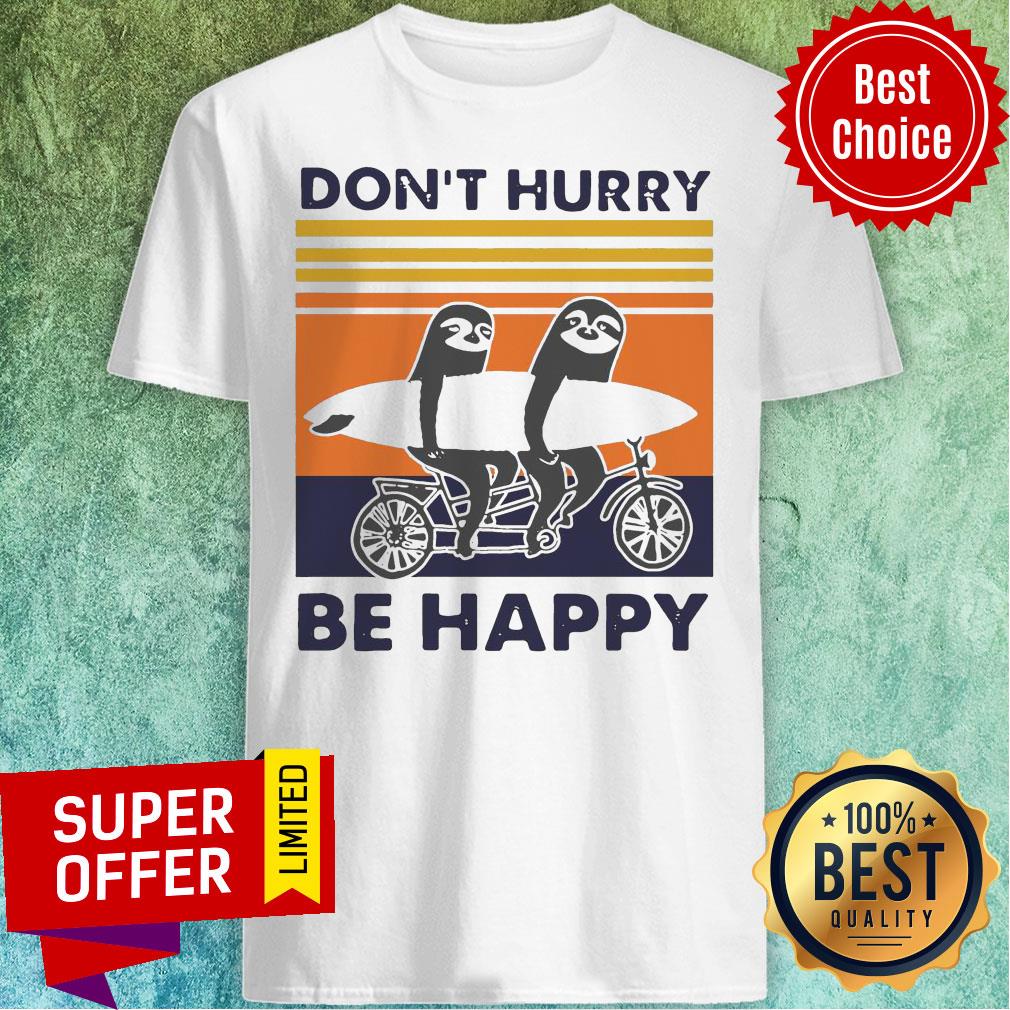 Nice Vintage Retro Don’t Hurry Be Happy Penguin Shirt