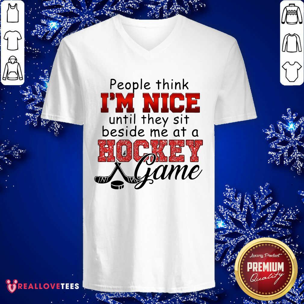 Sweet People Think Im Nice Until They Sit Beside Me At A Hockey Game Shirt - Image 5