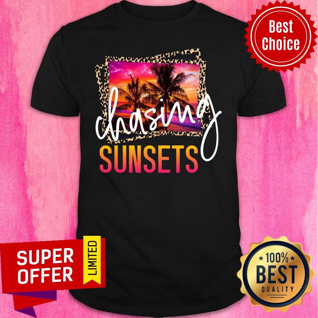 Awesome Chasing Sunset Transfer Shirt