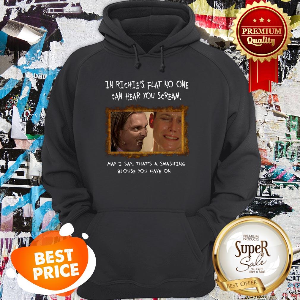 Nice Bottom Live In Richie’s Flat No One Can Hear You Scream Shirt - Image 5