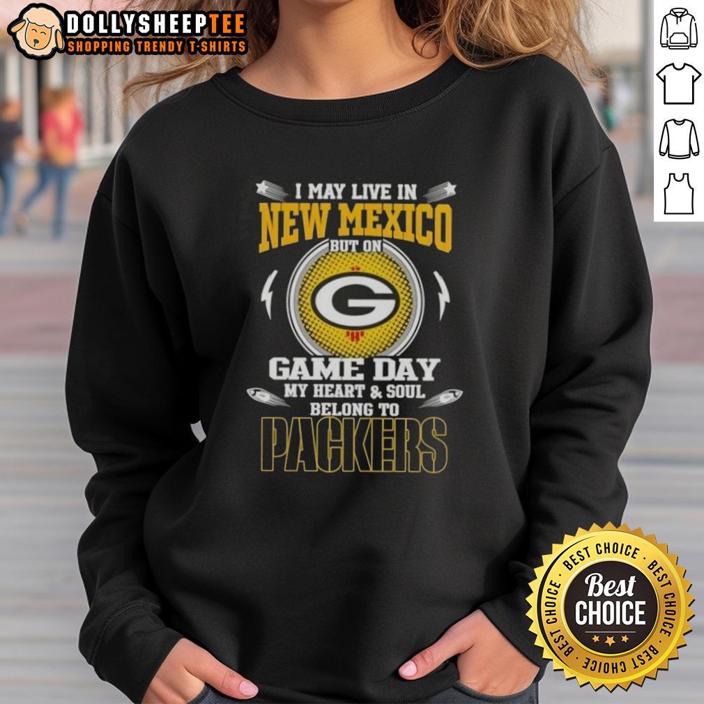 Official I May Live In New Mexico But On Game Day My Heart And Soul Belongs To Green Bay Packers T-Shirt - Image 5