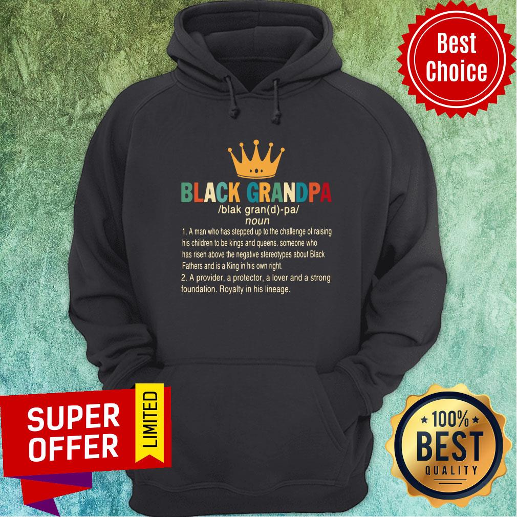 Crown Black Grandpa A Provider A Protector A Lover And A Strong Foundation Shirt - Image 2