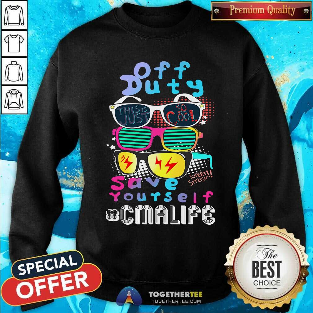 Off Duty Glasses Save Yourself CMA Life Shirt - Image 2