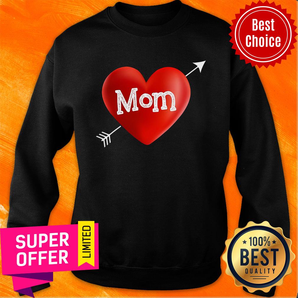 I Love My Mom Is My Valentine Day Heart Mother’s Day Gift Shirt - Image 5
