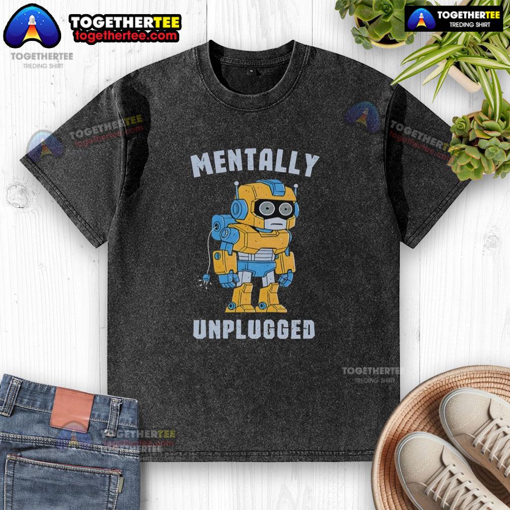 Top Robot Mentally Unplugged Retro T-Shirt - Image 6