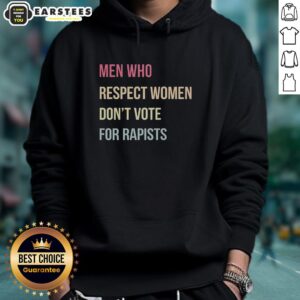 Alternative view of Hot Who Respect Women Don't Vote For Rapists Letter T-Shirt