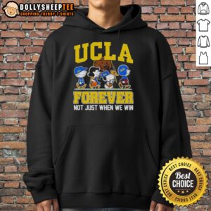 Alternative view of Original Peanuts X UCLA Bruins Forever Fan Not Just When We Win Cartoon Characters T-Shirt