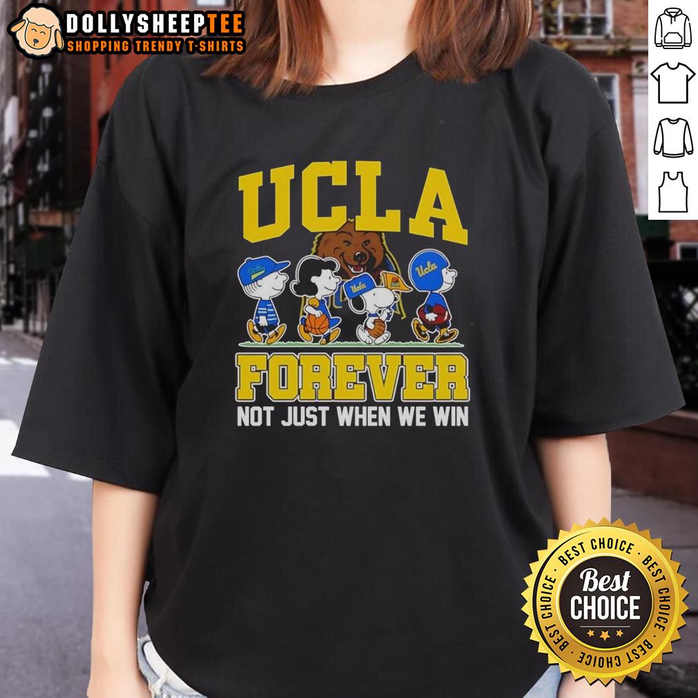 Original Peanuts X UCLA Bruins Forever Fan Not Just When We Win Cartoon Characters T-Shirt - Image 3