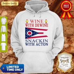 Alternative view of Ohio State Flag Wine With Dewine Snackin With Acton Shirt