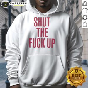 Alternative view of Nice Shut The Fck Up T-Shirt