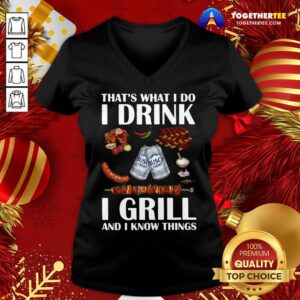 Alternative view of Hot Busch Light That’s What I Do I Drink I Grill And I Know Things Shirt