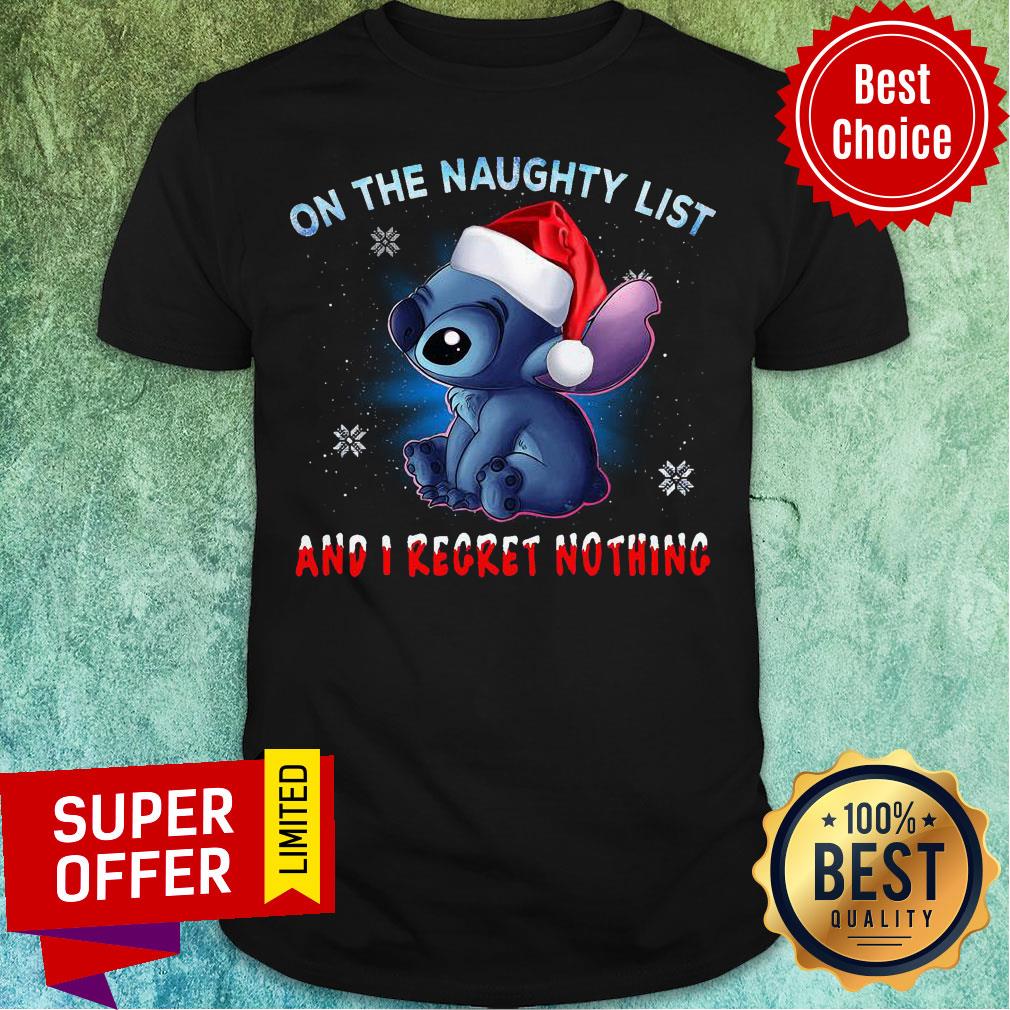 Nice Stitch Santa On The Naughty List And I Regret Nothing Christmas Shirt
