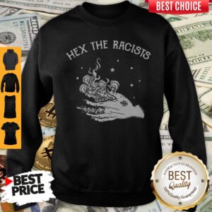 Alternative view of Nice Hex The Racists Shirt