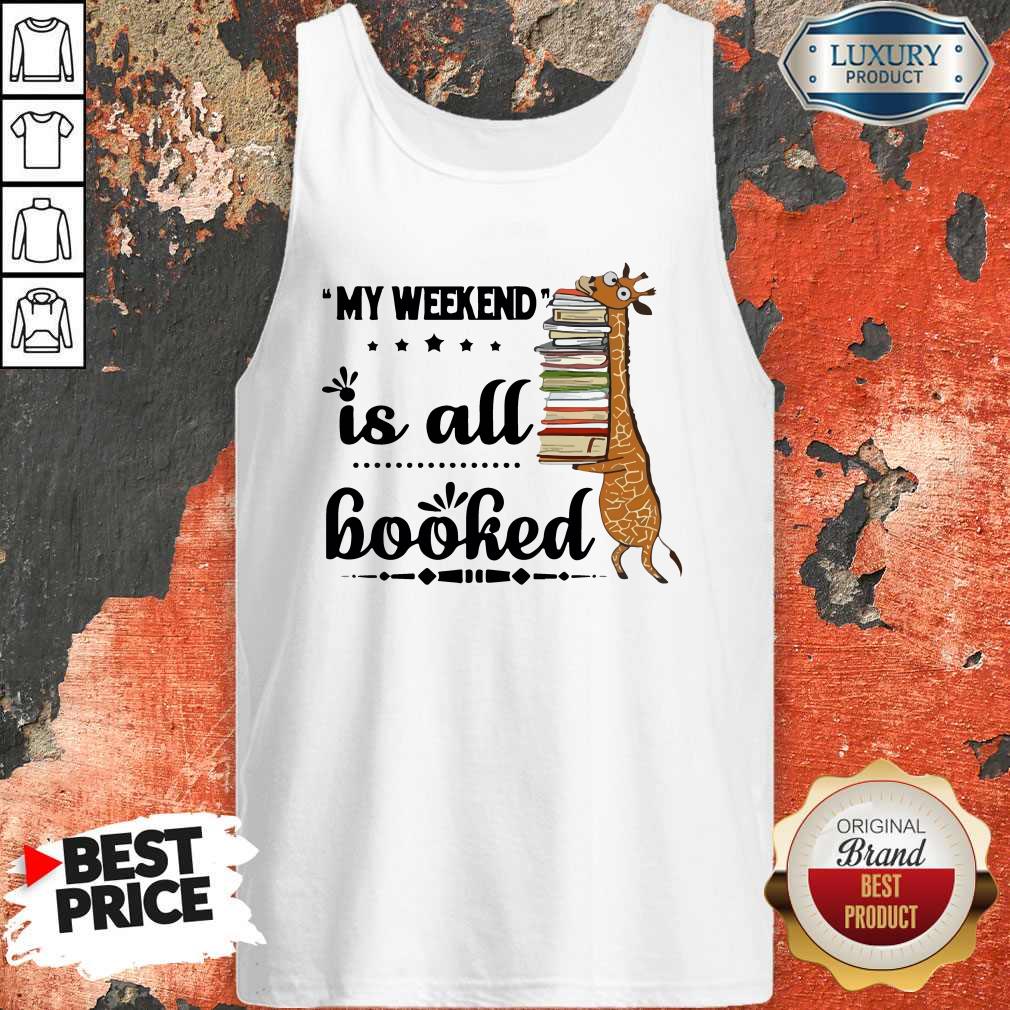 Top Giraffe My Weekend Is All Booked Shirt - Image 3