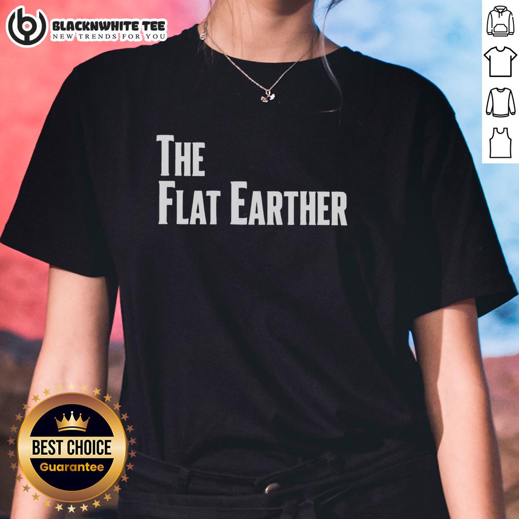 Top The Flat Earther T-Shirt - Image 3