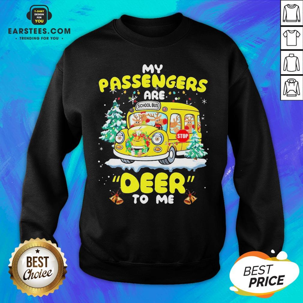 Hot Reindeers My Passengers Are School Bus Deer To Me Christmas Shirt - Image 5