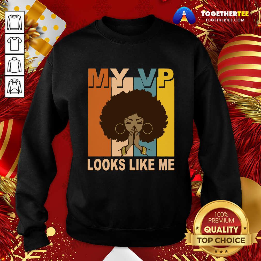 Beautiful My Vp Looks Like Me Melanin Shirt - Image 4
