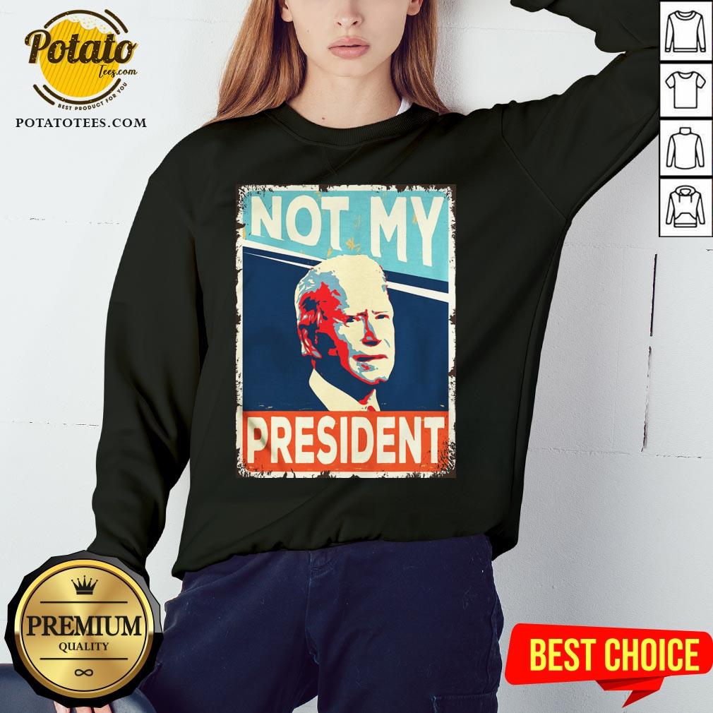 Beautiful Not My President Joe Biden Shirt - Image 4