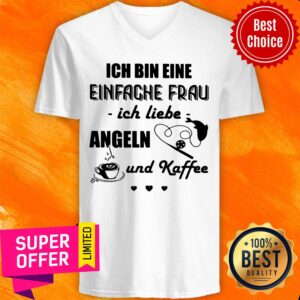 Alternative view of Ich Bin Eine Einfache Frau Ich Liebe Angeln Und Kaffee Fishing Shirt